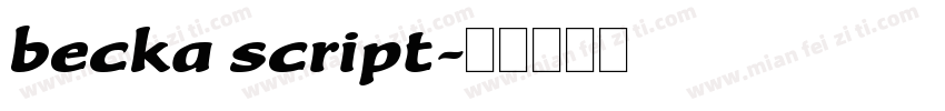 becka script字体转换